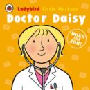 Image for LITTLE WORKERS DOCTOR DAISY