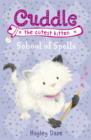 Image for Cuddle the Cutest Kitten: School of Spells: Book 4.