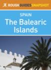 Image for Balearic Islands Rough Guides Snapshot Spain (includes Ibiza, Formentera, Mallorca and Menorca)
