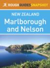 Image for Marlborough and Nelson Rough Guides Snapshot New Zealand (includes Abel Tasman National Park and Kaikoura)