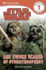 Image for Star Wars are Ewoks Scared of Stormtroopers?