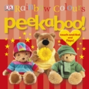 Image for Rainbow colours peekaboo!  : touch-and-feel and flaps!