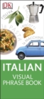 Image for Italian visual phrase book  : see it, say it, live it