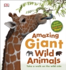 Image for Amazing giant wild animals  : take a walk on the wild side