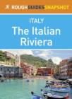 Image for Italian Riviera Rough Guides Snapshot Italy (includes Genoa, the Cinque Terre, San Remo and Portofino)