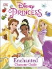 Image for Disney Princess Enchanted Character Guide