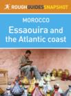 Image for Essaouira and the Atlantic Coast Rough Guides Snapshot Morocco (includes Casablanca, Rabat, Safi and El Jadida).