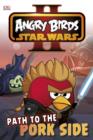 Image for Angry Birds Star Wars Reader Path to the Pork Side