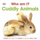 Image for Who am I? Cuddly Animals