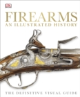 Image for Firearms  : an illustrated history