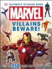 Image for Marvel Villains Beware Ultimate Sticker Book!