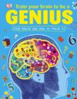 Image for Train Your Brain to be a Genius.