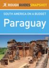 Image for Paraguay Rough Guide Snapshot South America on a Budget
