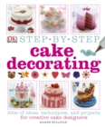 Image for Step-by-Step Cake Decorating.