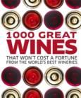 Image for 1000 Great Wines That Won&#39;t Cost a Fortune