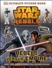 Image for Star Wars Rebels Rebels Versus Empire Ultimate Sticker Book