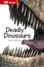 Image for Deadly Dinosaurs