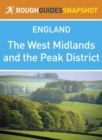 Image for West Midlands and the Peak District Rough Guides Snapshot England (includes Stratford-upon-Avon, Warwick, Hay-on-Wye, Ironbridge Gorge, Birmingham and the Peak District)