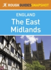 Image for East Midlands Rough Guides Snapshot England (includes Nottingham, Leicester, Rutland, Lincoln and Stamford)
