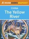 Image for Yellow River Rough Guides Snapshot China (includes Ningxia, Inner Mongolia, Shanxi, Shaanxi, Xi an and Henan)