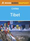 Image for Tibet Rough Guides Snapshot China (includes Lhasa, Tsetang, Tsurphu, Namtso, the old southern road, Gyantse, the Friendship Highway and western Tibet)