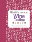 Image for A Little Course in Wine Tasting