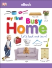 Image for My first busy home: let&#39;s look and learn!