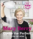 Image for Mary Berry cooks the perfect step by step