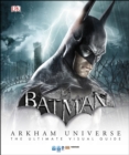 Image for Batman Arkham Universe The Ultimate Visual Guide