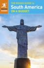 Image for The Rough Guide to South America On a Budget