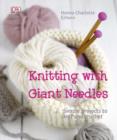 Image for Knitting with Giant Needles