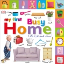 Image for My First Busy Home Let&#39;s Look and Learn!