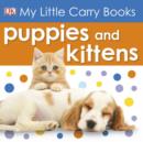 Image for My Little Carry Book Puppies and Kittens.