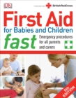Image for First Aid for Babies and Children Fast
