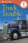 Image for Truck Trouble.