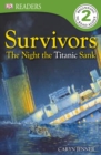 Image for Survivors: the night the Titanic sank