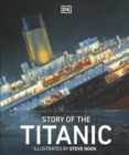 Story of the Titanic - DK
