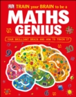 Image for Train Your Brain to be a Maths Genius