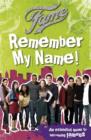 Image for Remember my name!  : an essential guide to becoming famous!