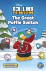 Image for The great puffle switch : Bk. 4 : Club Penguin Pick Your Path