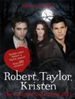 Image for Robert Pattinson, Taylor Lautner, Kristen Stewart: Stars of &quot;Twilight&quot;: The Unauthorized Annual