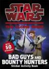 Image for Bad Guys and Bounty Hunters Sticker Book