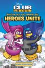 Image for Club Penguin: Shadow Guy and Gamma Girl Heroes Unite Comic Storybook