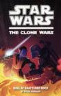 Image for Star Wars: The Clone Wars: Duel at Shattered Rock Novel
