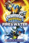 Image for Skylanders Book of Elements: Fire and Water