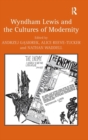 Image for Wyndham Lewis and the cultures of modernity