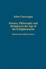 Image for Science, philosophy and religion in the age of the Enlightenment  : British and global contexts