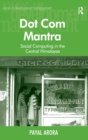 Image for Dot com mantra  : social computing in the central Himalayas