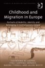 Image for Childhood and migration in Europe: portraits of mobility, identity and belonging in contemporary Ireland