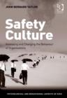Image for Safety culture: assessing and changing the behaviour of organisations